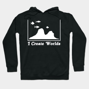 Aquascaping Aquascaper Aquarium Fish Care Creates Worlds Hoodie